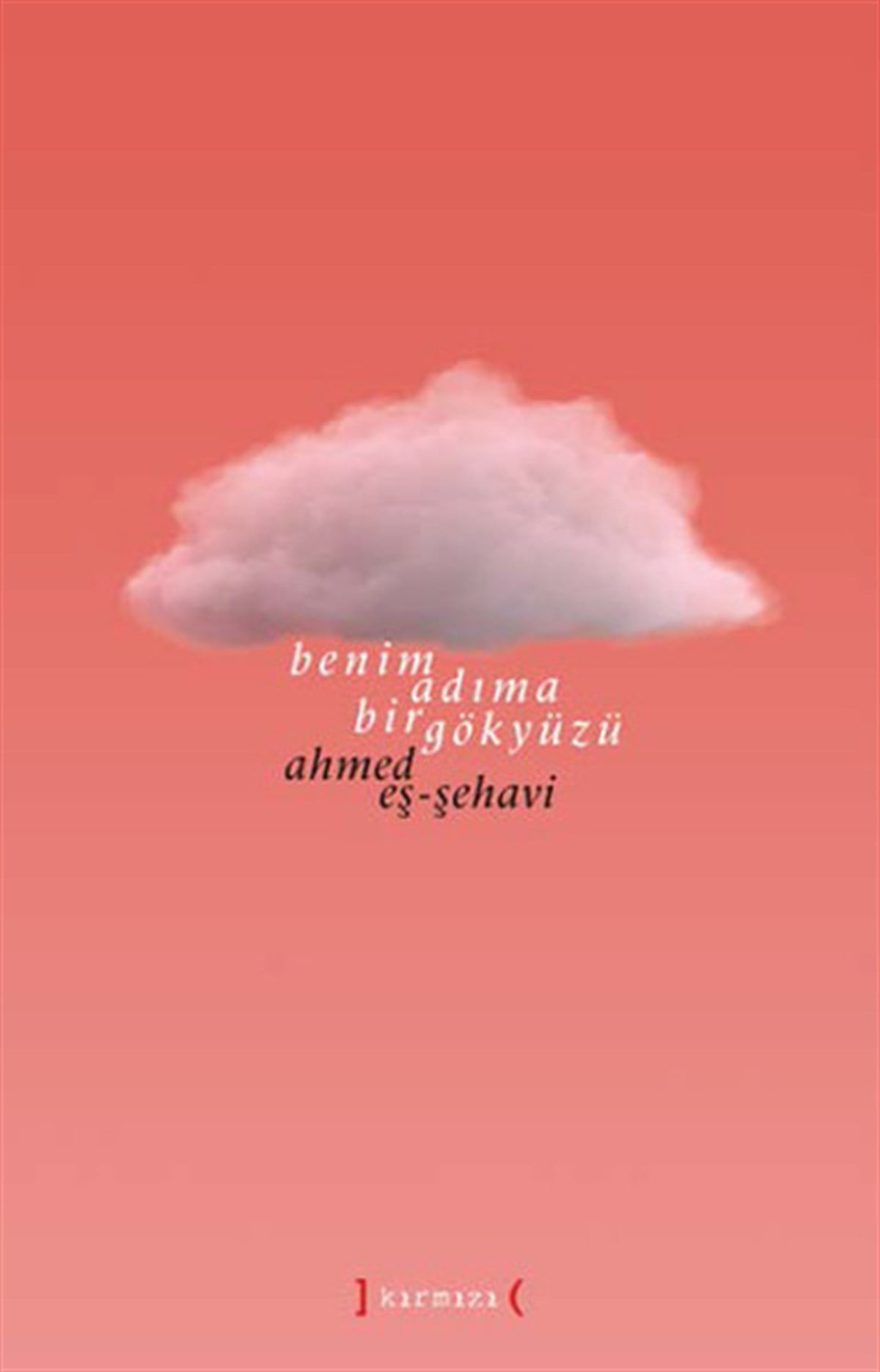 Ahmed Eş-ŞehaviDünya ŞiiriBenim Adıma Bir Gökyüzü