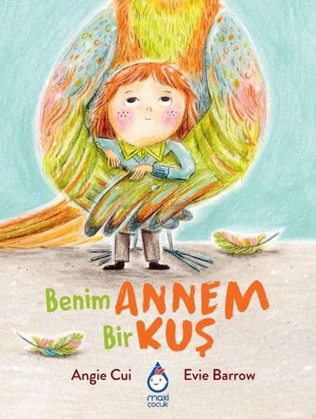 Angie CuiEgitim Etkinlik KitaplariBenim Annem Bir Kuş