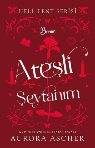Aurora AscherFantastik Kitaplar & Fantastik RomanlarBenim Ateşli Şeytanım - Hell Bent Serisi