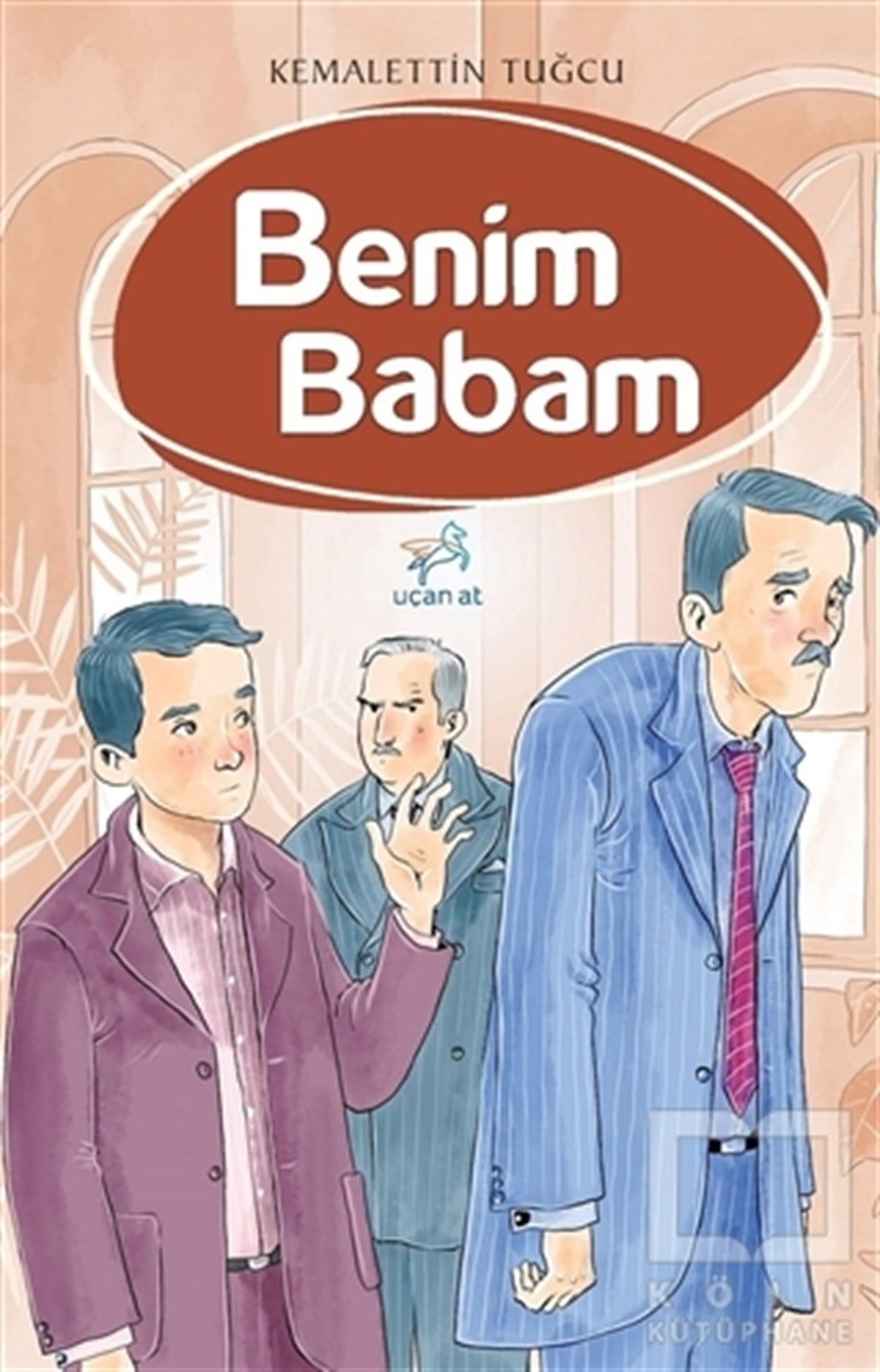 Kemalettin TuğcuÇocuk RomanlarıBenim Babam