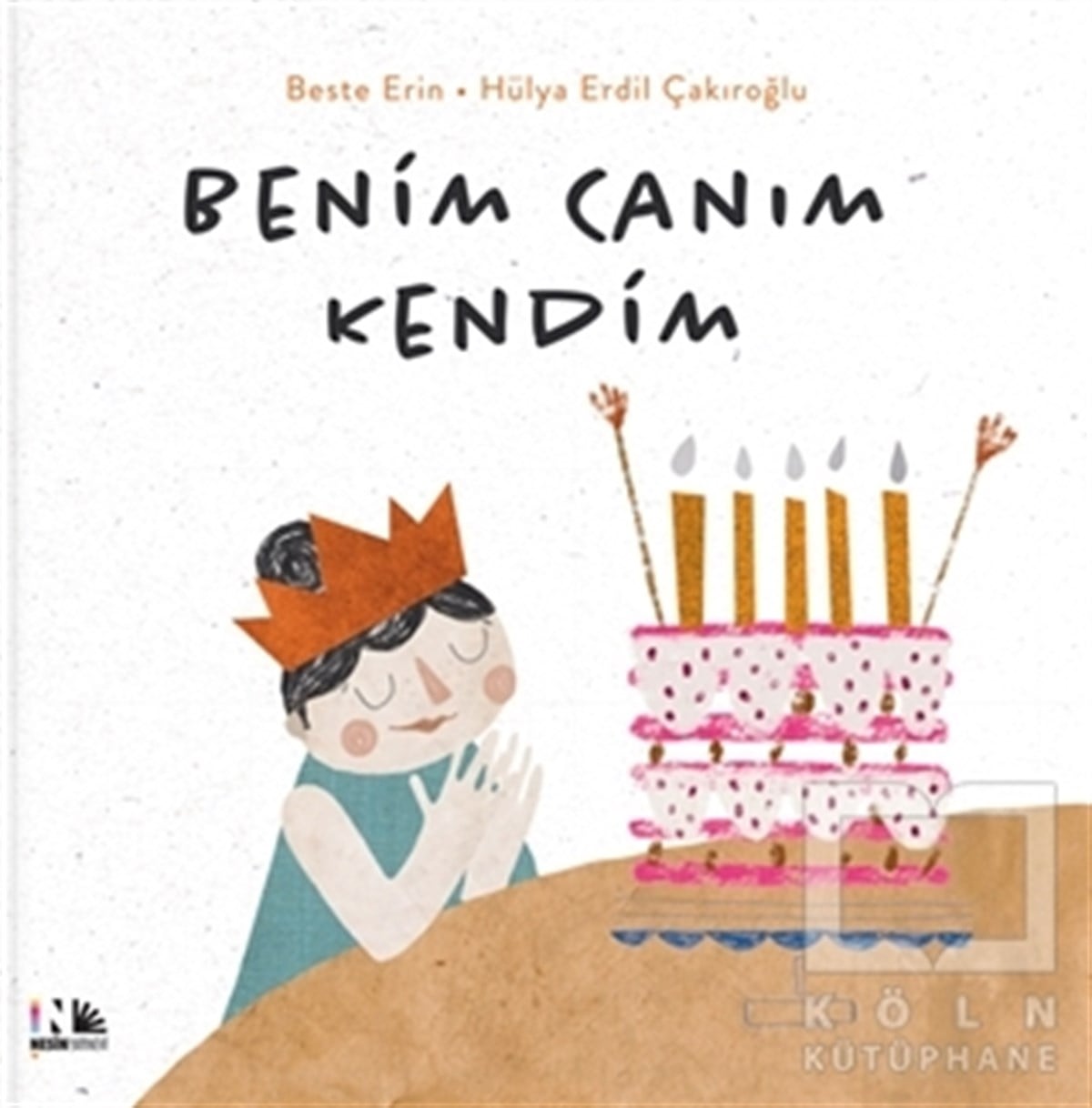 Beste ErinÇocuk Hikaye KitaplarıBenim Canım Kendim