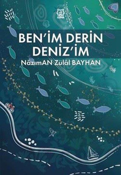 Nazıman Zülal BayhanTürk RomaniBen'im Derin Deniz'im