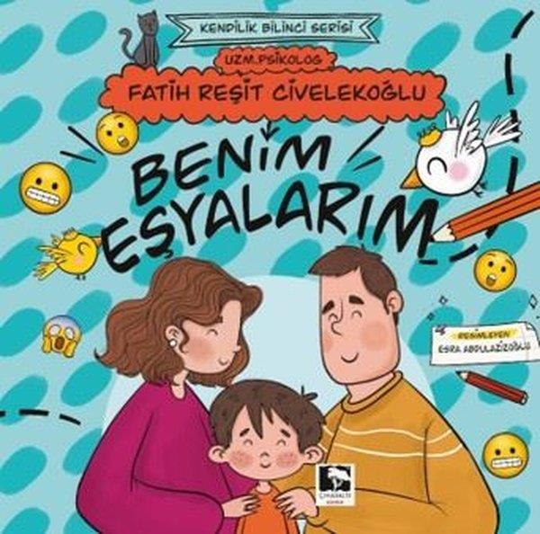 Fatih Reşit CivelekoğluEgitim Etkinlik KitaplariBenim Eşyalarım - Kendilik Bilinci Serisi