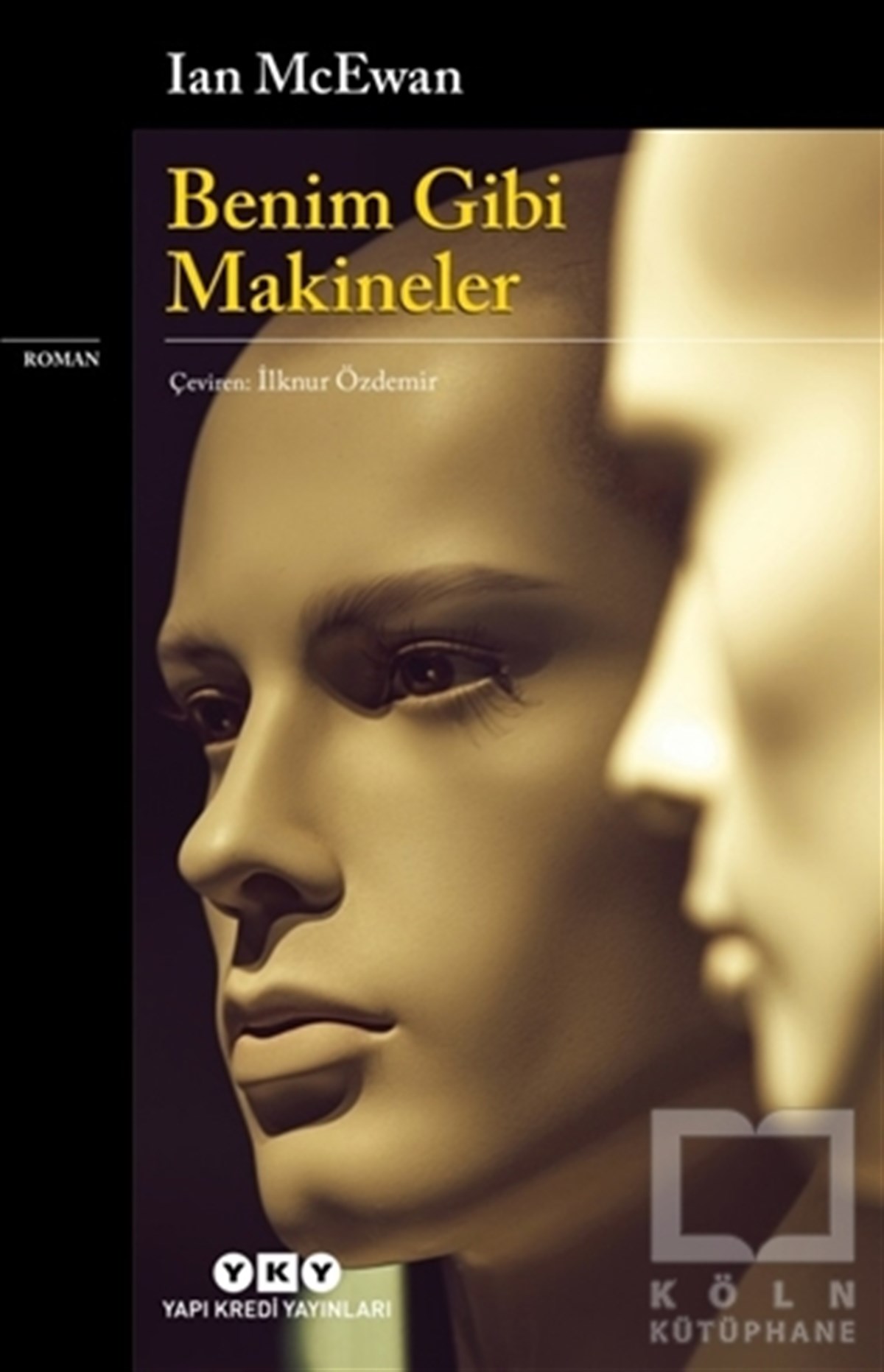 Ian McEwanTürkçe RomanlarBenim Gibi Makineler
