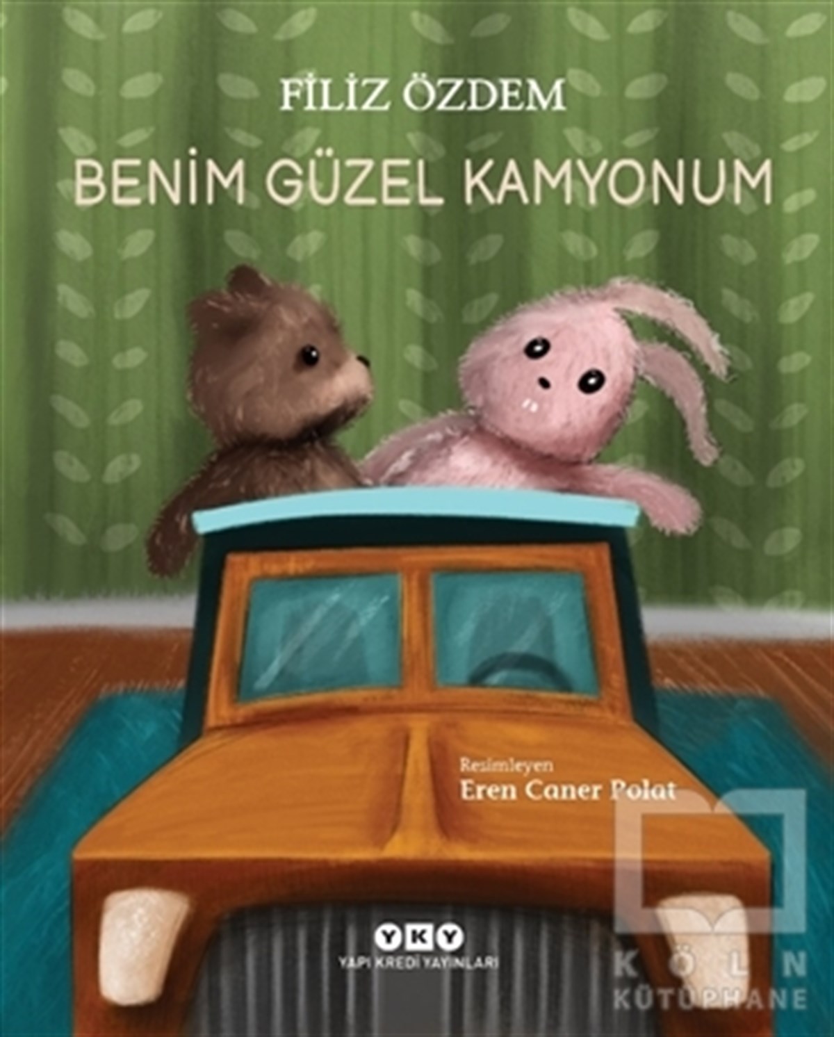Filiz ÖzdemÇocuk RomanlarıBenim Güzel Kamyonum