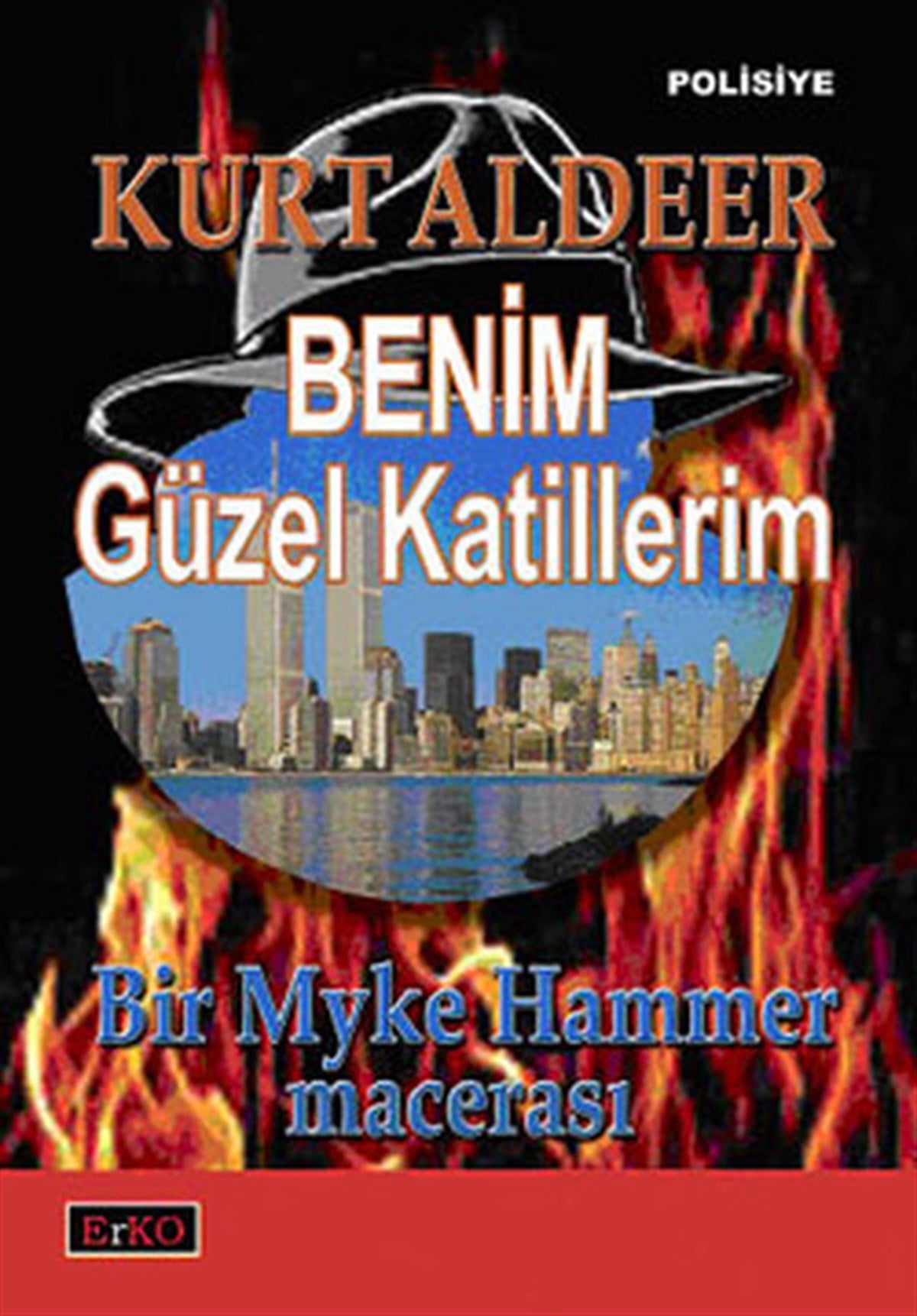 Kurt AldeerPolisiye Romanlar & Cinayet RomanlarıBenim Güzel Katillerim