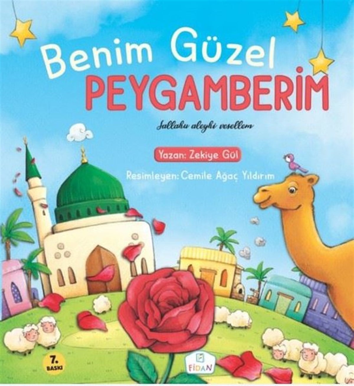 Zekiye GülIslami Çocuk KitaplariBenim Güzel Peygamberim