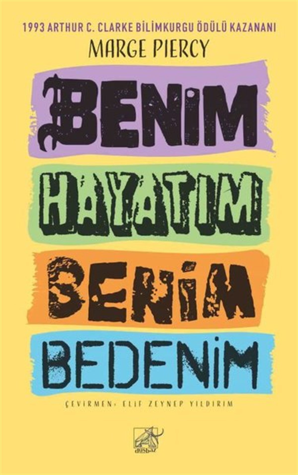 Marge PiercyEleştiri & Kuram & İnceleme KitaplarıBenim Hayatım Benim Bedenim