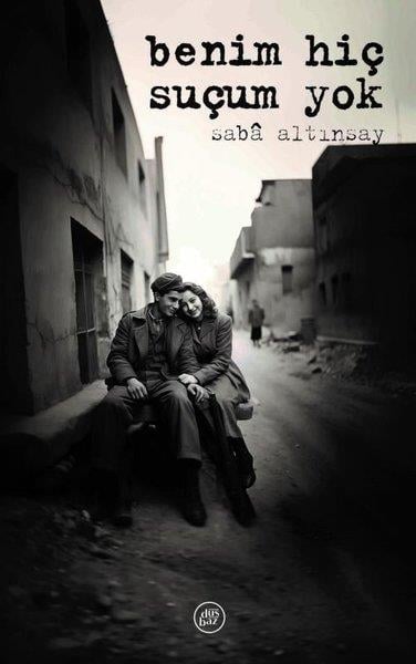 Saba AltınsayTürkiye RomanBenim Hiç Suçum Yok