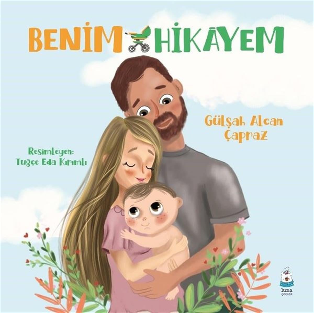 Gülşah Alcan ÇaprazEgitim Etkinlik KitaplariBenim Hikayem