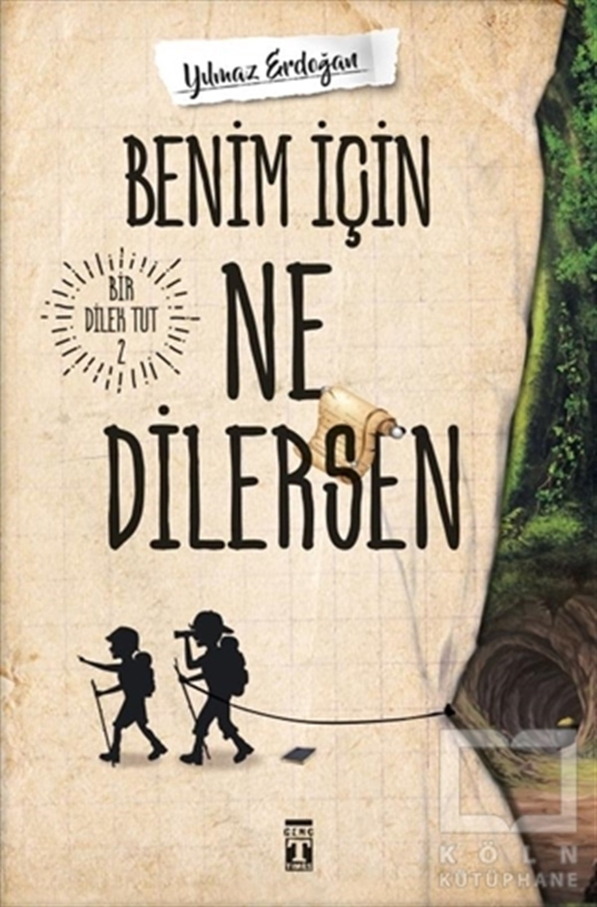 Yılmaz ErdoğanRoman-ÖyküBenim İçin Ne Dilersen - Bir Dilek Tut 2