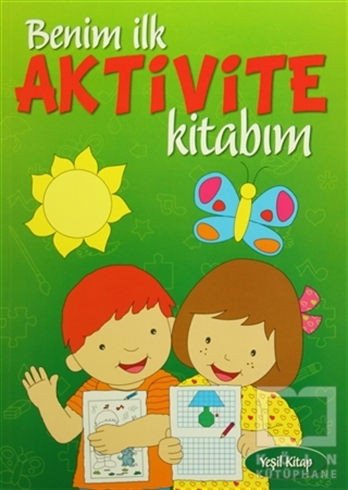 KolektifDiğerBenim İlk Aktivite Kitabım - Yeşil Kitap