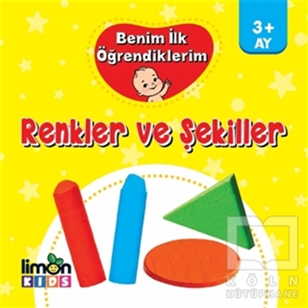 KolektifZeka Gelişimi KitaplarıBenim İlk Öğrendiklerim - Renkler ve Şekiller