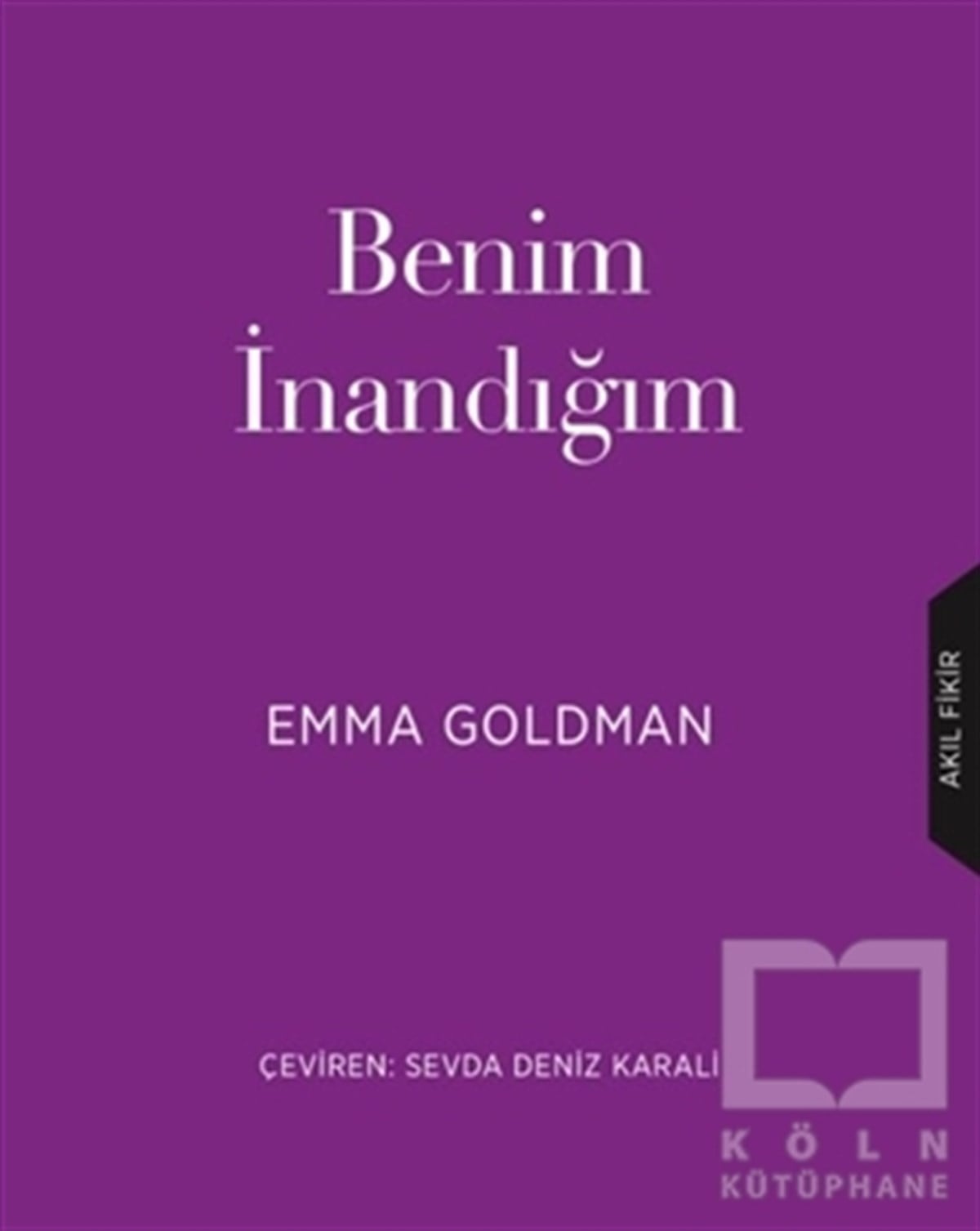 Emma GoldmanHikaye (Öykü) KitaplarıBenim İnandığım