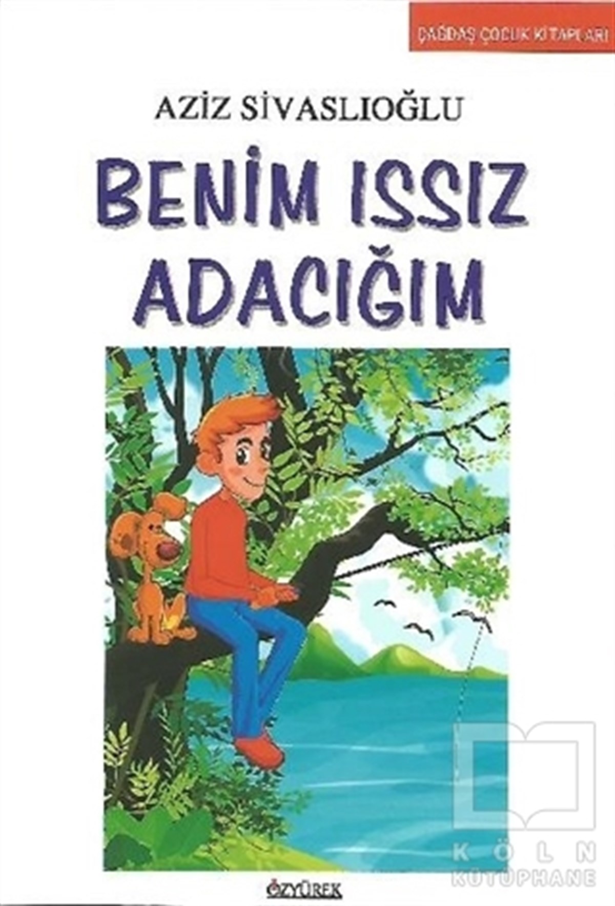 Aziz SivaslıoğluRoman-ÖyküBenim Issız Adacığım
