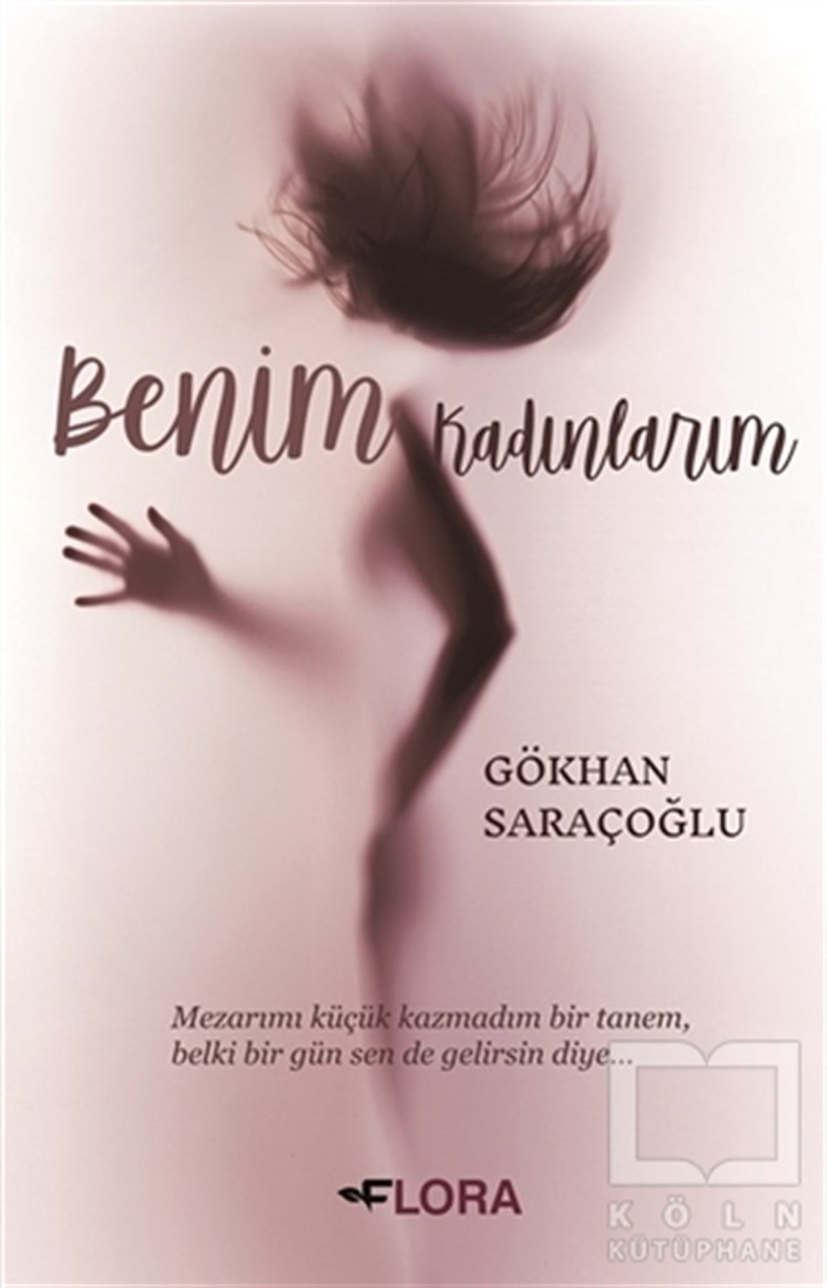 Gökhan SaraçoğluDenemeBenim Kadınlarım