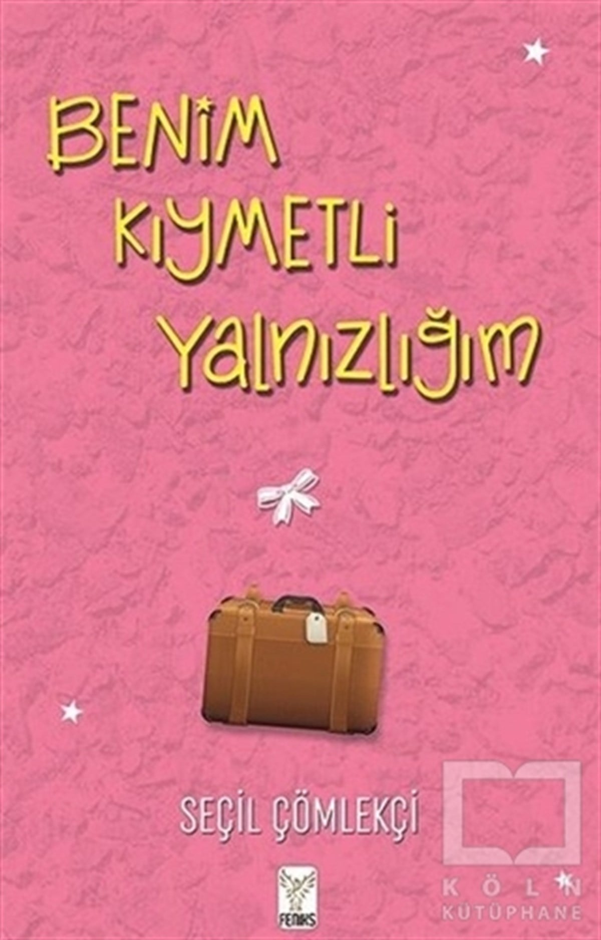 Seçil ÇömlekçiTürkçe RomanlarBenim Kıymetli Yalnızlığım