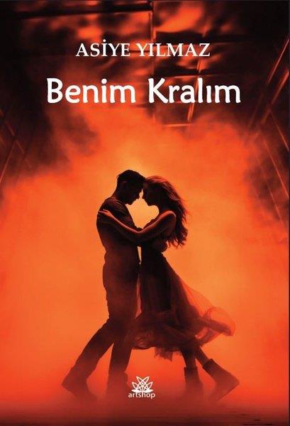 Asiye YılmazTürk RomaniBenim Kralım