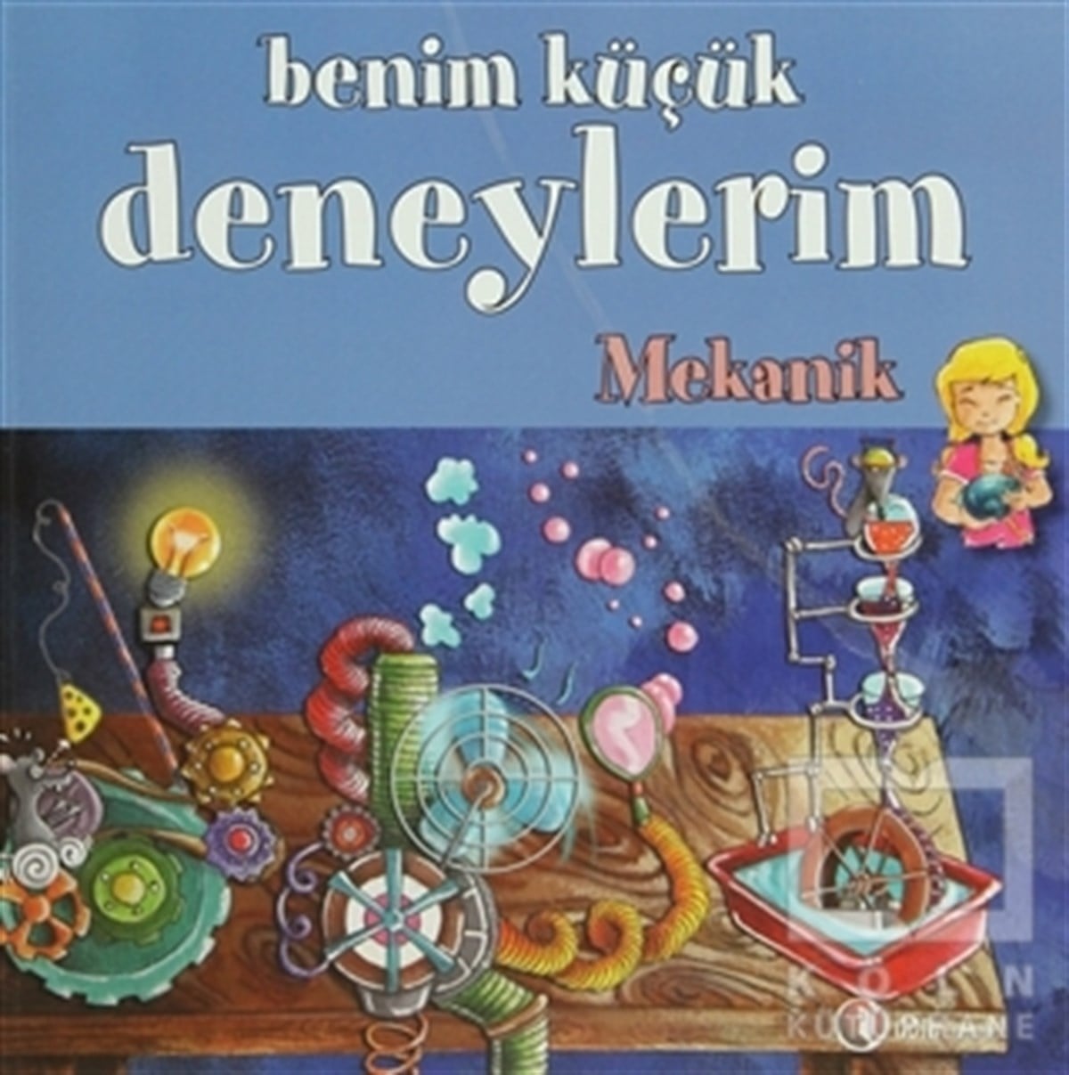 Melanie PerezBilimsel KitaplarBenim Küçük Deneylerim - Mekanik