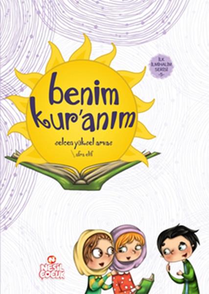 Emine SayınIslami Çocuk KitaplariBenim Kur'anım