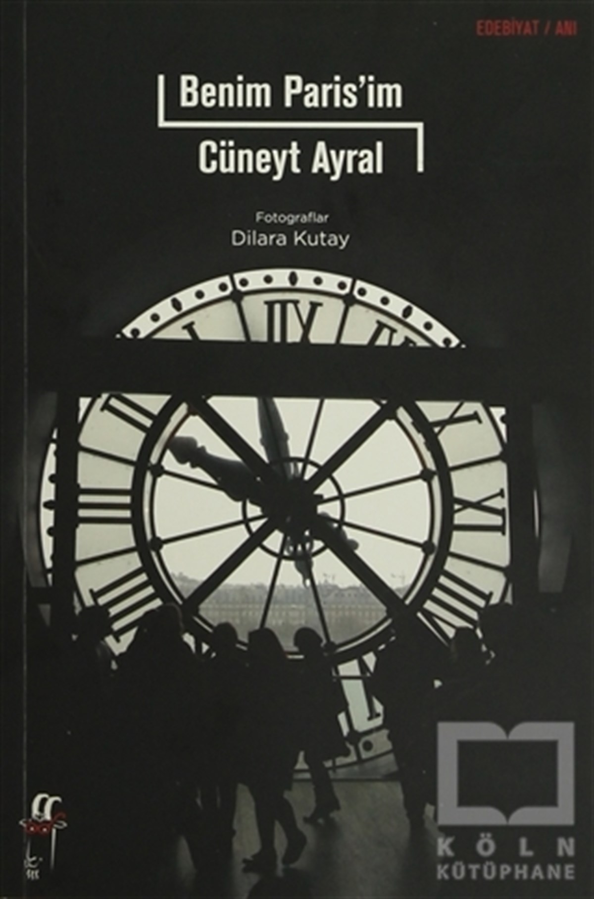 Cüneyt AyralAnı - Mektup - GünlükBenim Paris'im