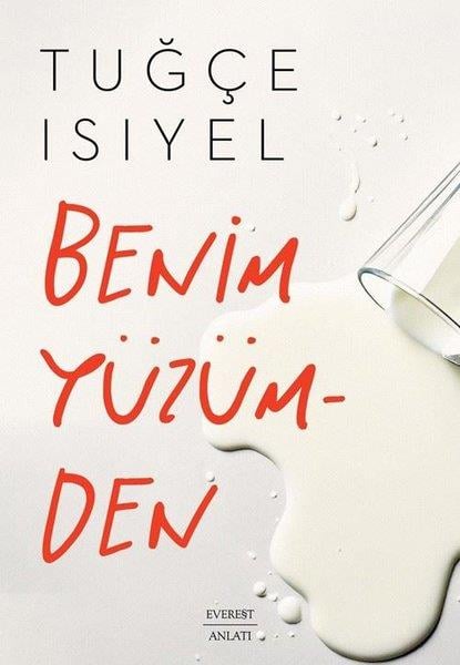 Tuğçe IsıyelAnlatıBenim Yüzümden