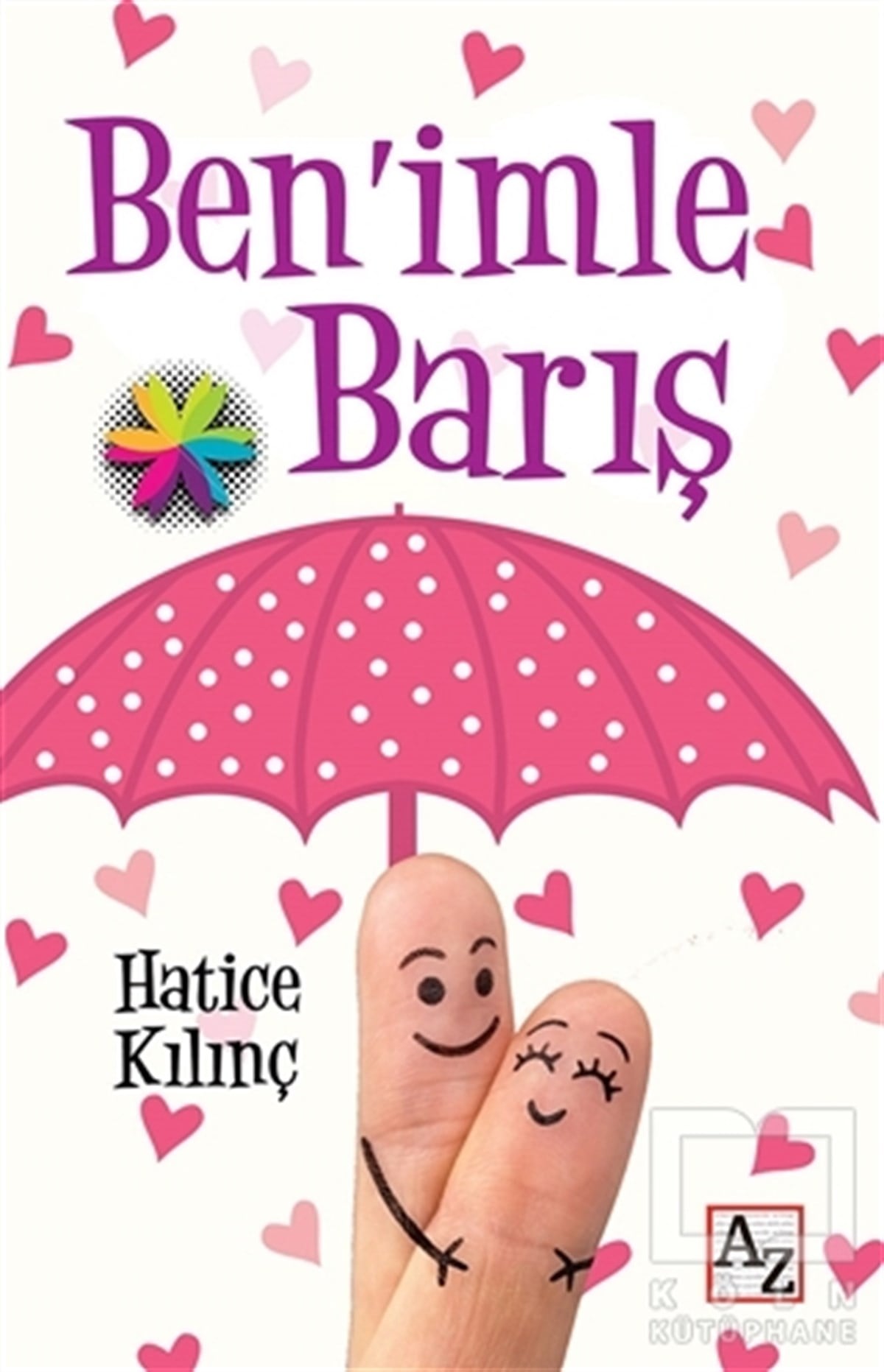 Hatice KılınçDenemeBen’imle Barış