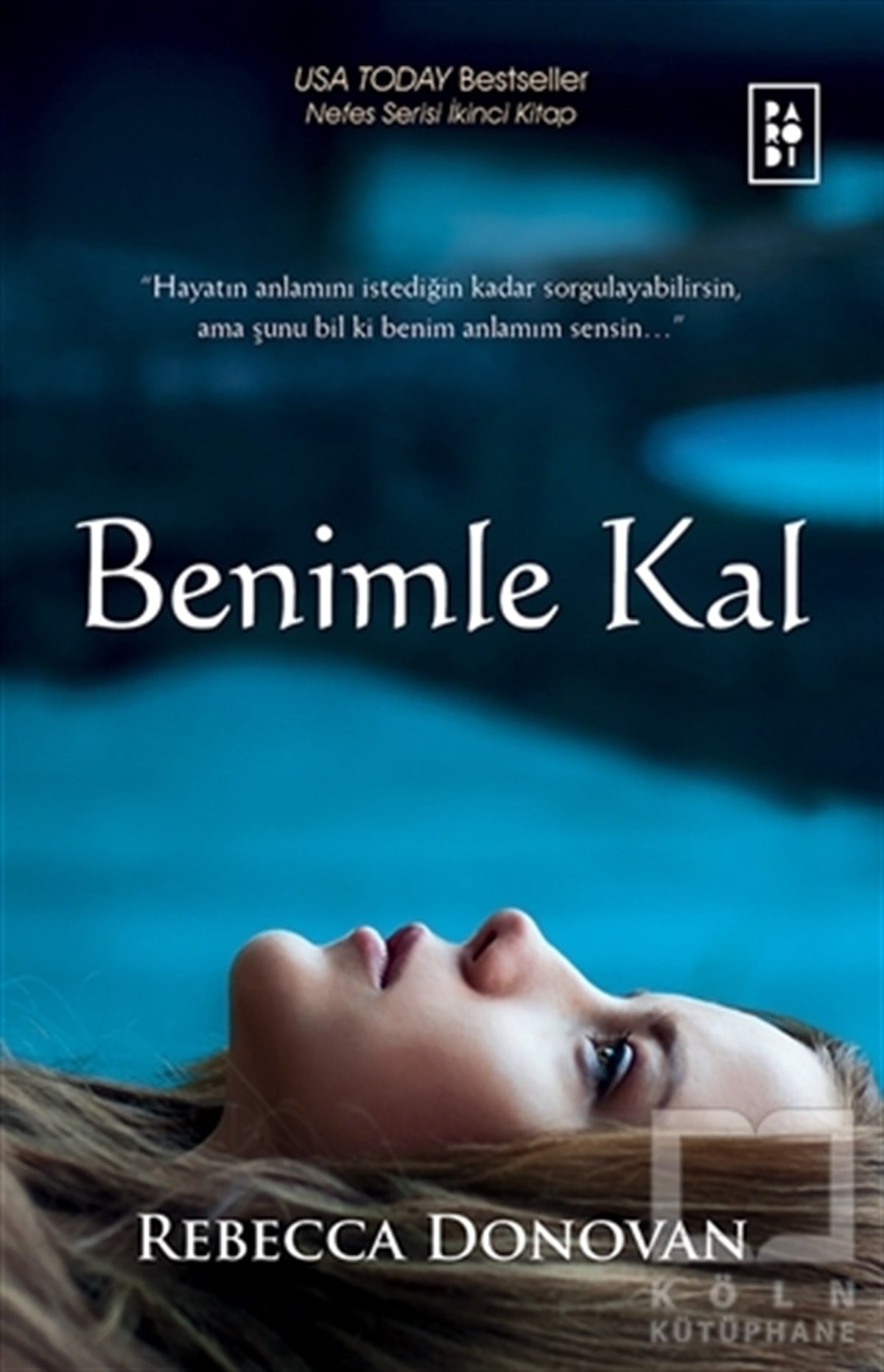 Rebecca DonovanRomanBenimle Kal