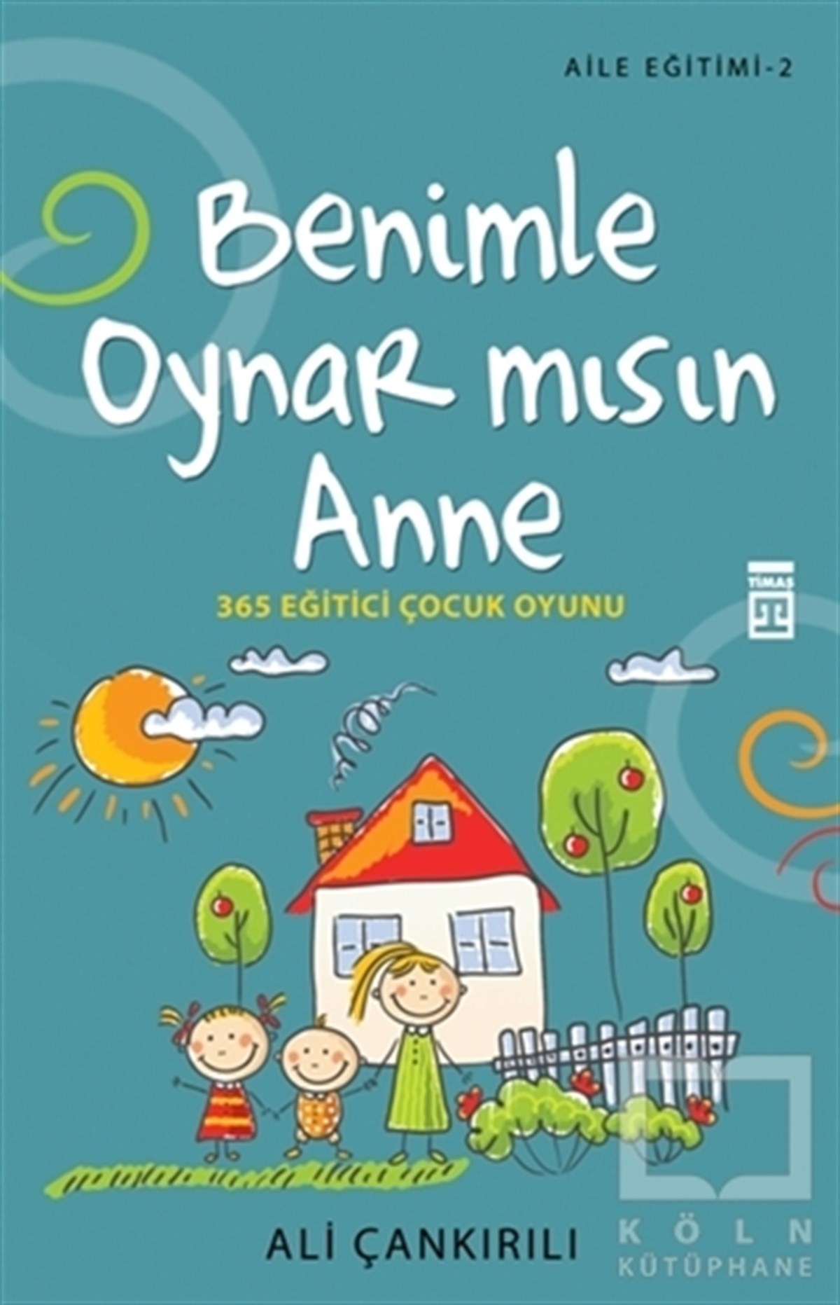 Ali ÇankırılıOyun KitaplarıBenimle Oynar Mısın Anne
