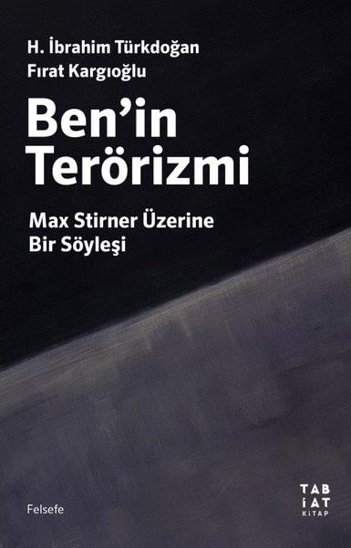 Fırat KargıoğluFelsefe BilimiBen'in Terörizmi - Max Stirner Üzerine Bir Söyleşi
