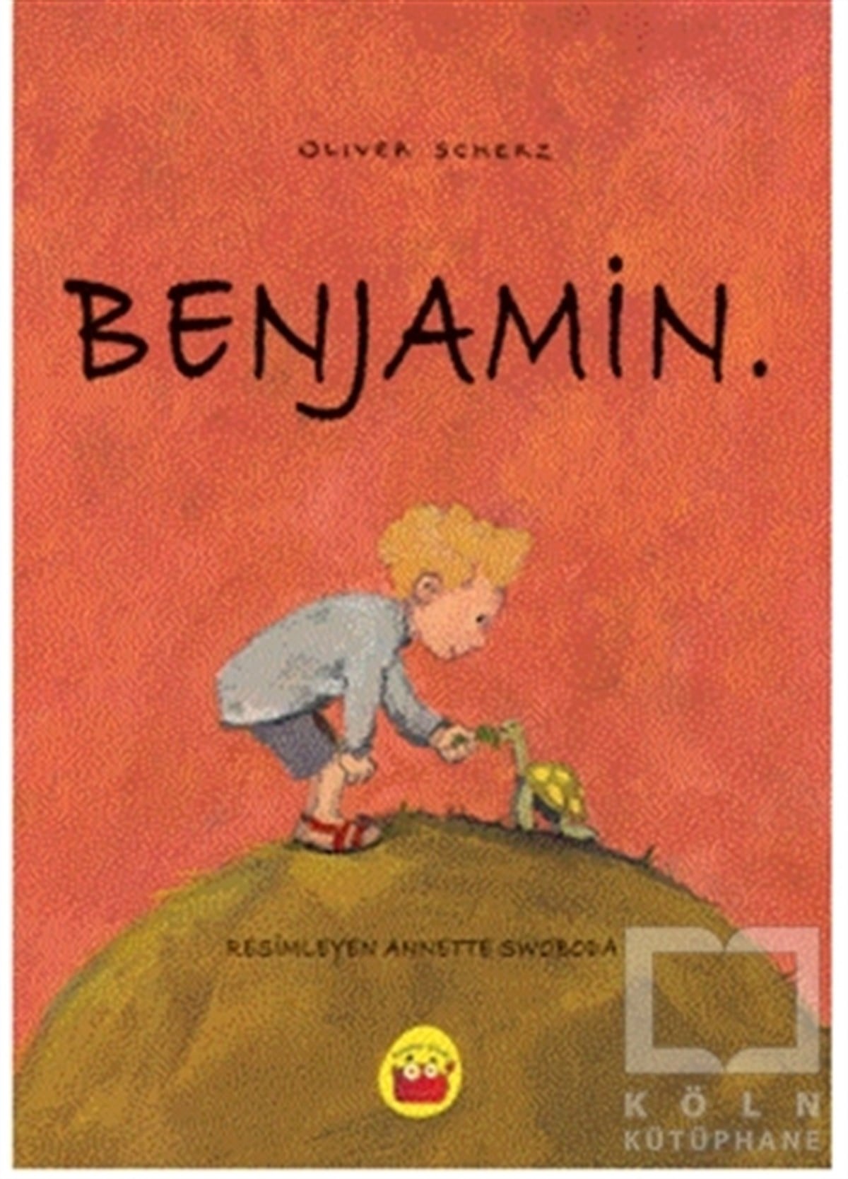 Oliver ScherzÇocuk RomanlarıBenjamin