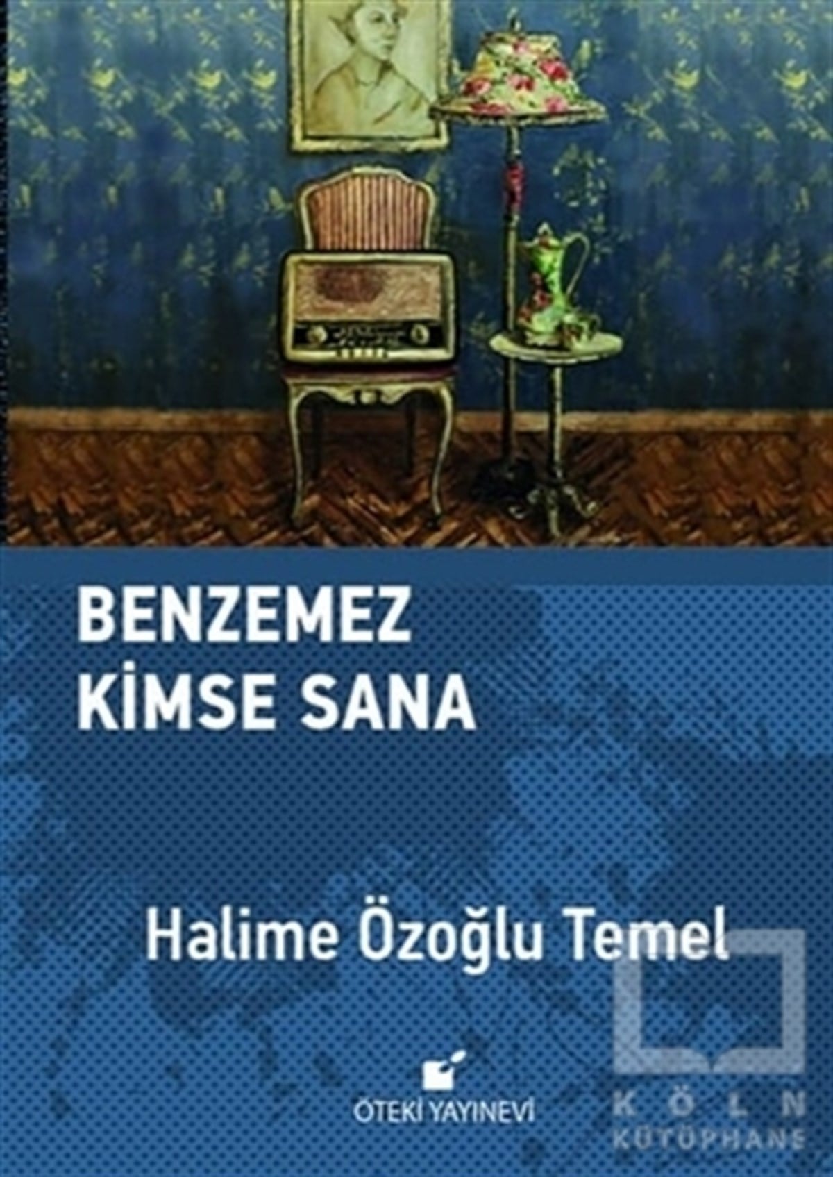 Halime Özoğlu TemelTürkçe RomanlarBenzemez Kimse Sana