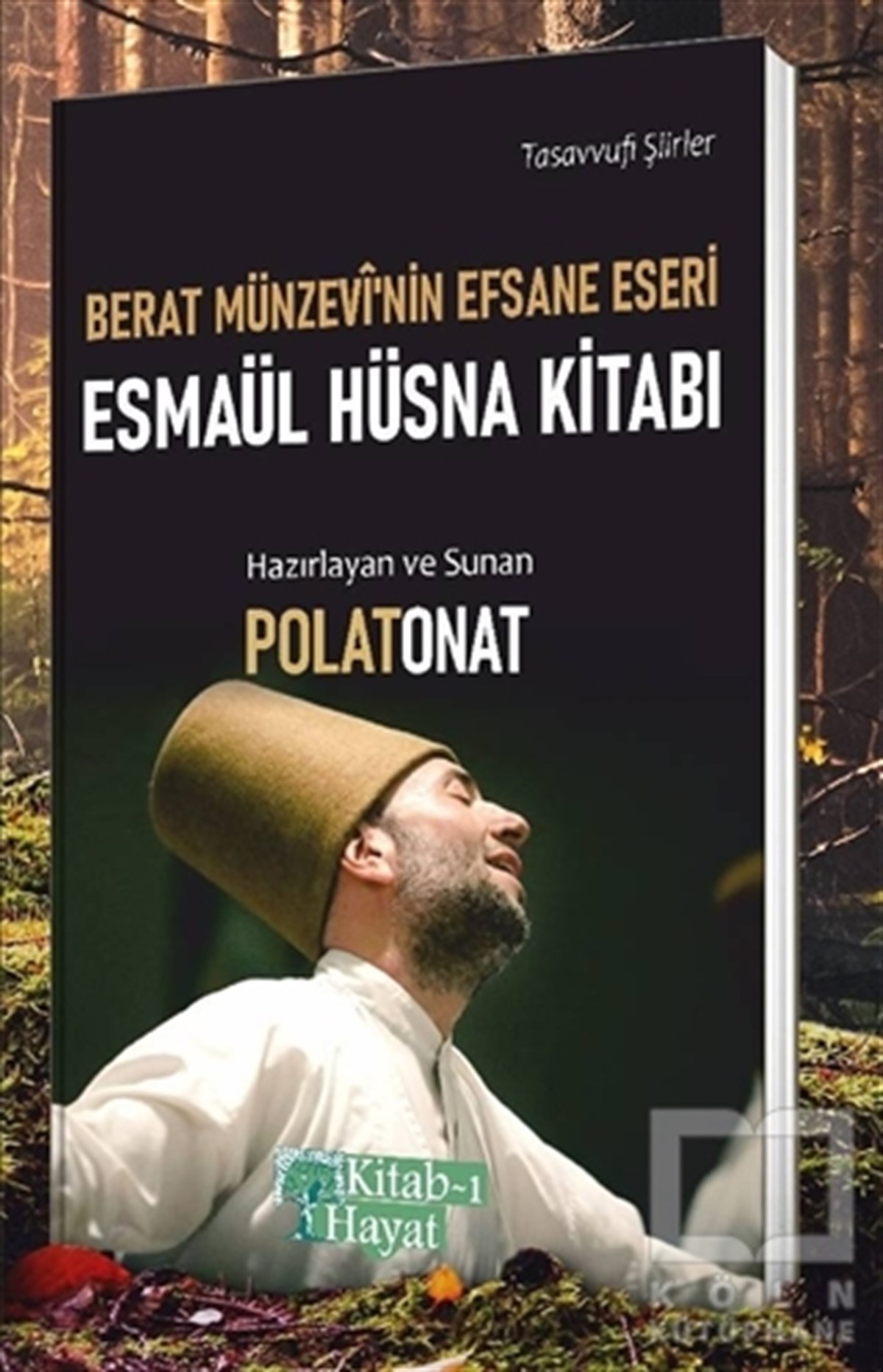 Polat OnatTürkçe Şiir KitaplarıBerat Münzevi'nin Efsane Eseri Esmaül Hüsna Kitabı