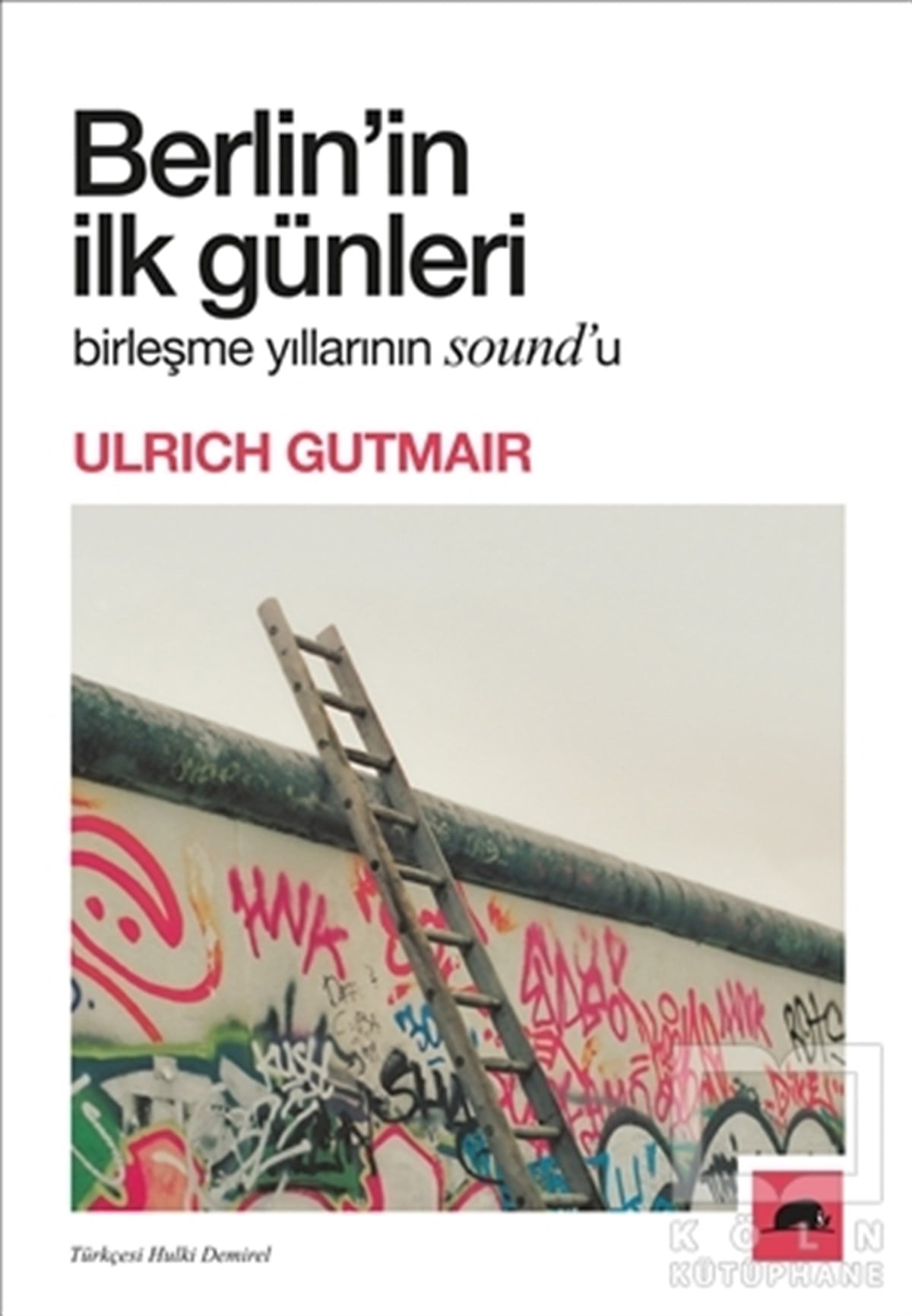Ulrich GutmairAnlatıBerlin’in İlk Günleri