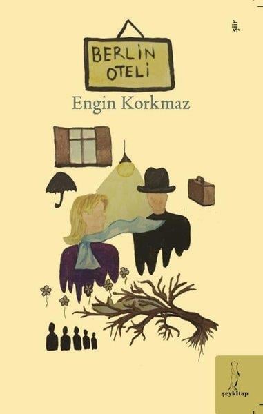 Engin KorkmazTürk ŞiiriBerlin Oteli