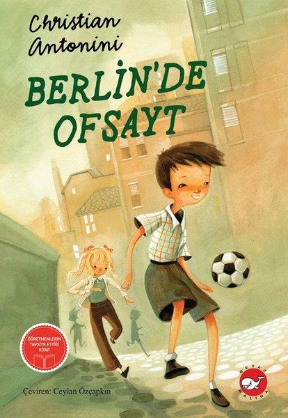 Christian AntoniniÇocuk Gençlik RomanlarıBerlin'de Ofsayt