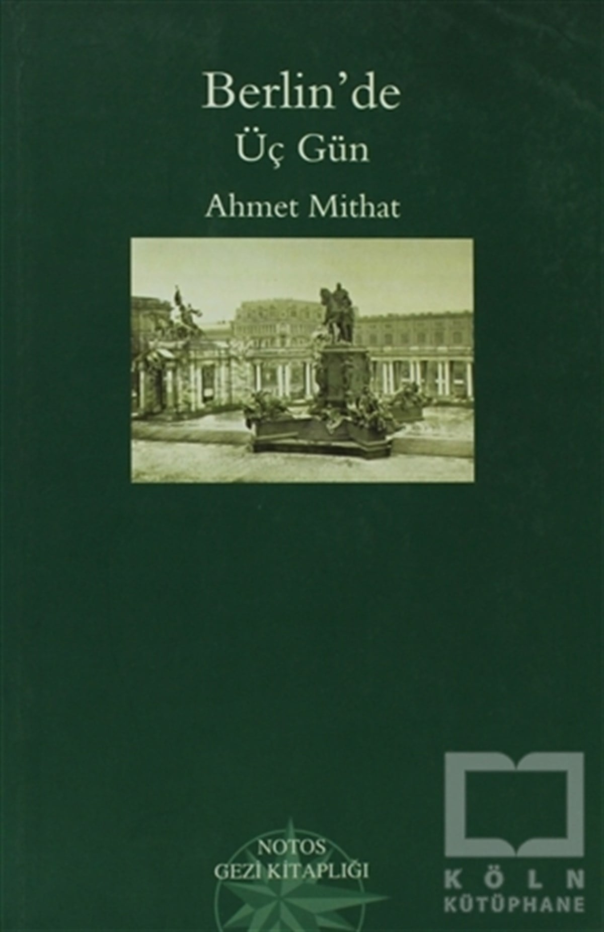 Ahmet Midhat EfendiDiğerBerlin’de Üç Gün