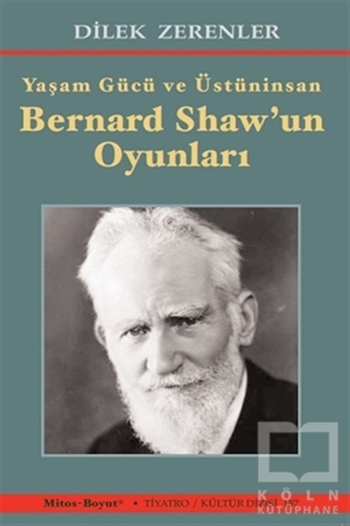 Dilek ZerenlerOyunBernard Shaw’un Oyunları