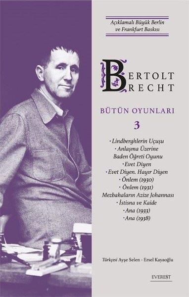 KolektifTürk OyunlarıBertolt Brecht Bütün Oyunları 3 - Açıklamalı Büyük Berlin ve Frankfurt Baskısı