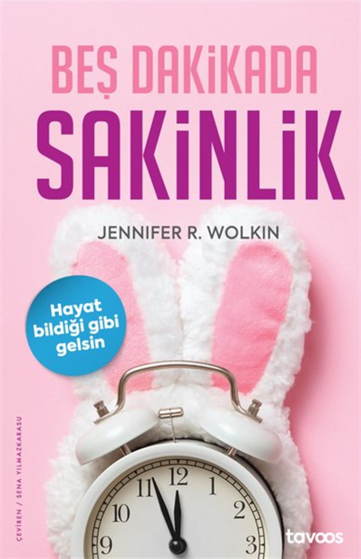 Jennifer R. WolkinKişisel Gelişim KitaplarıBeş Dakikada Sakinlik