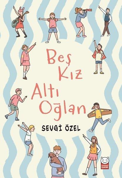 Sevgi ÖzelÇocuk Gençlik RomanlarıBeş Kız Altı Oğlan