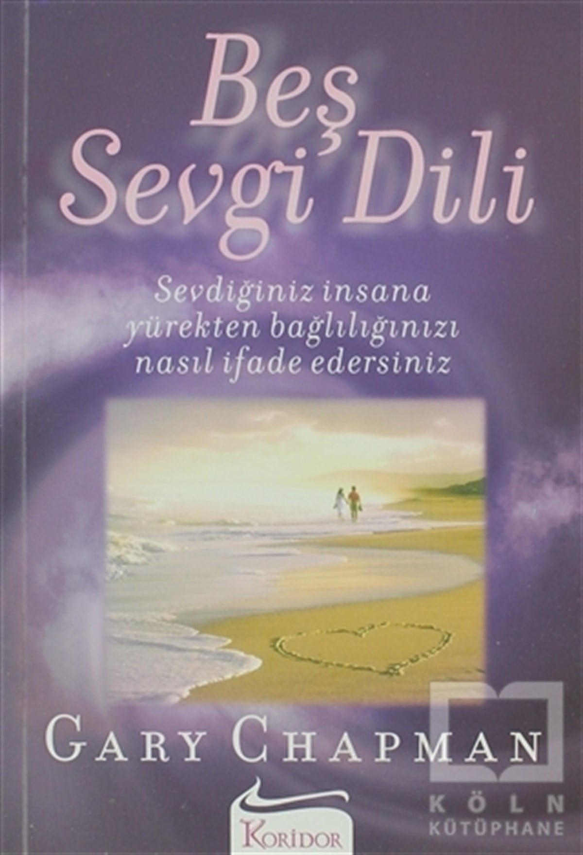 Gary ChapmanKişisel GelişimBeş Sevgi Dili