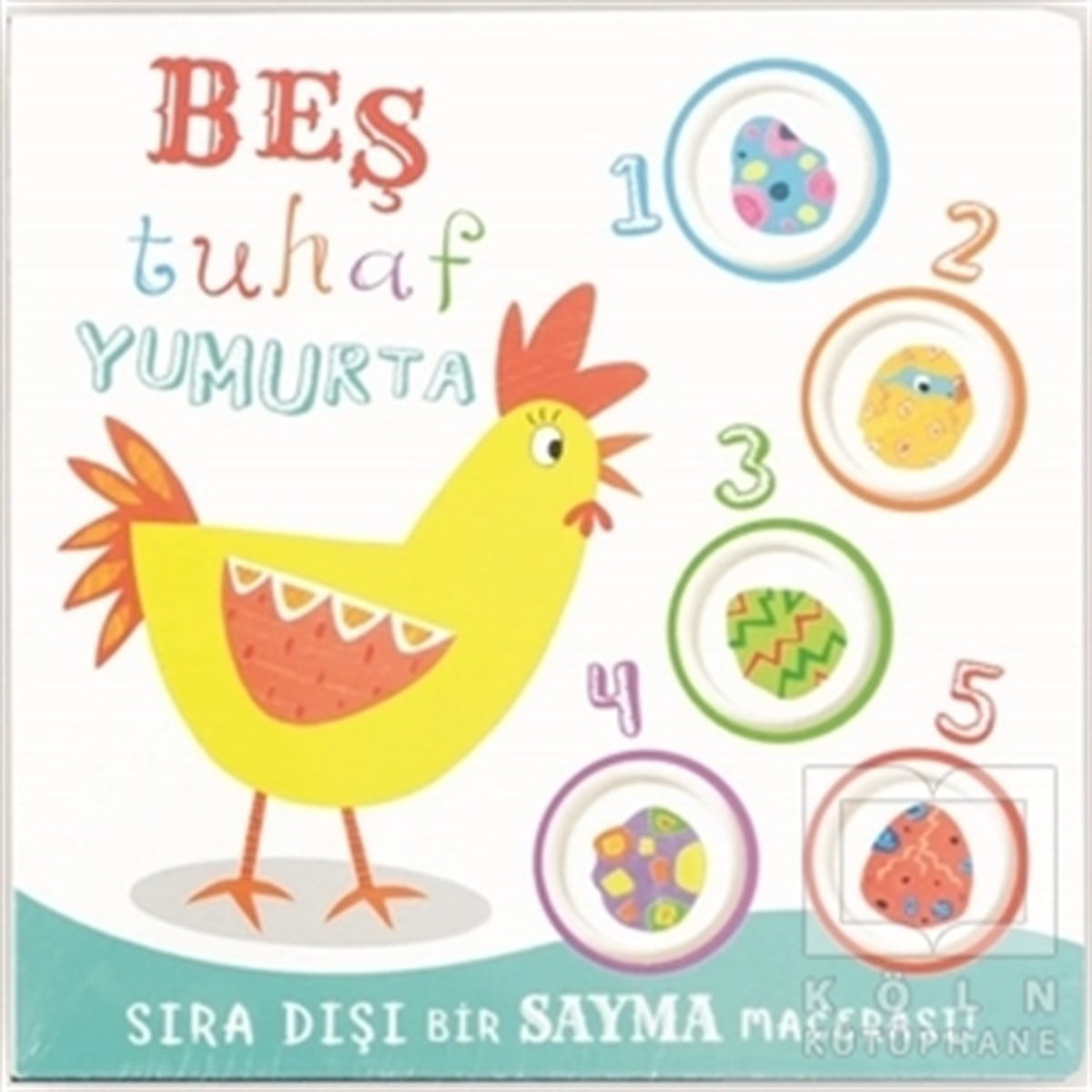 KolektifZeka Gelişimi KitaplarıBeş Tuhaf Yumurta