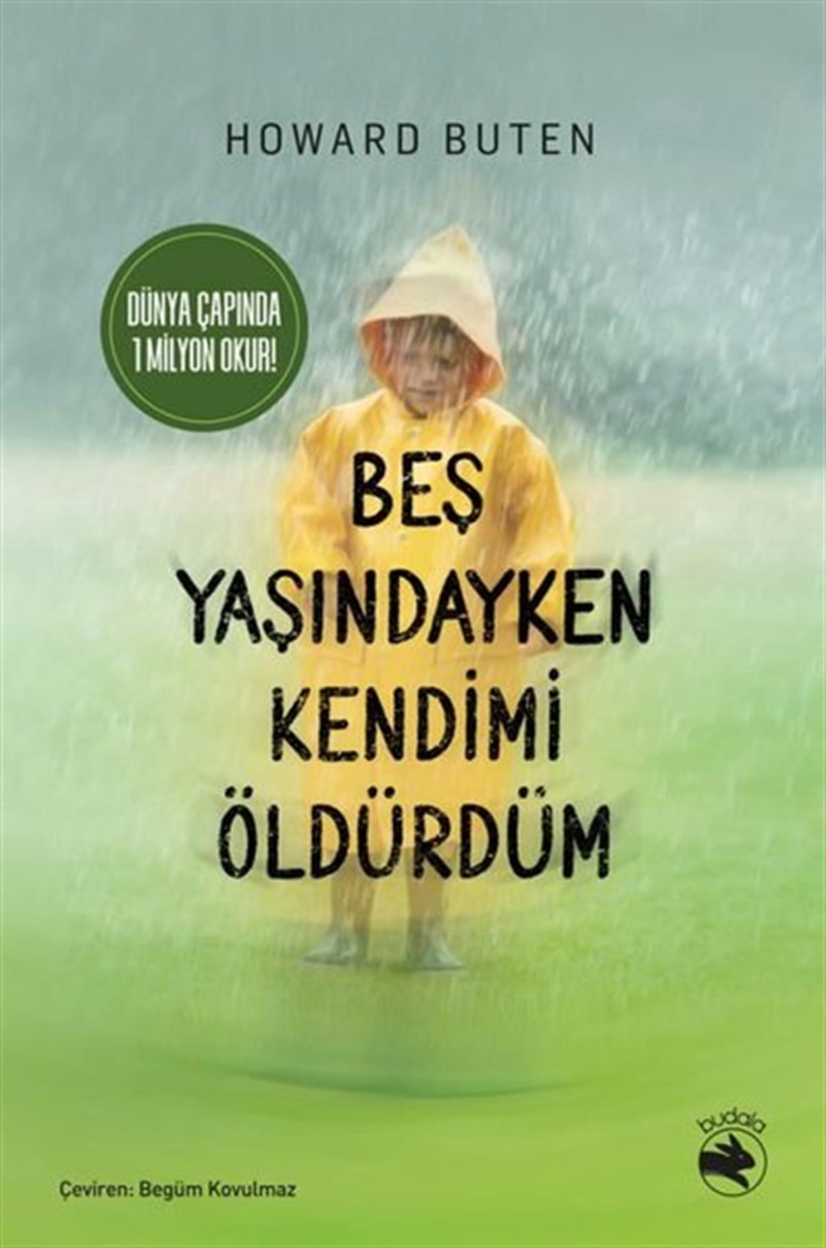 Howard ButenDünya RomanBeş Yaşındayken Kendimi Öldürdüm