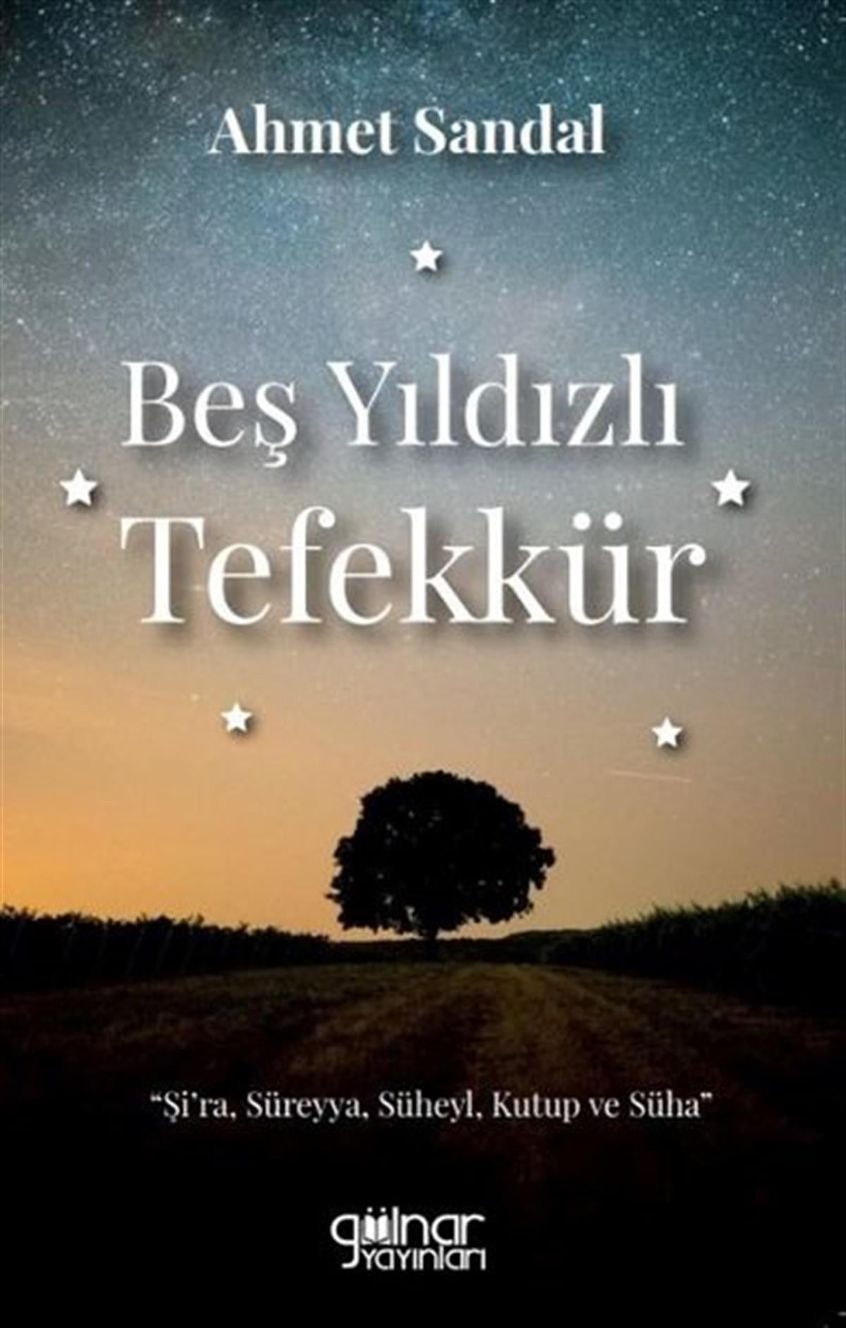 Ahmet SandalDeneme KitaplarıBeş Yıldızlı Tefekkür