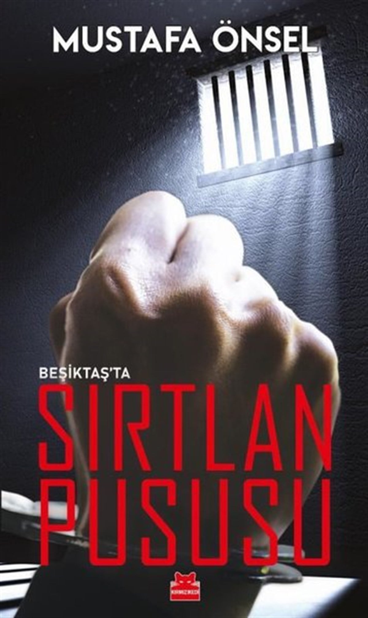 Mustafa ÖnselTürkiye Siyaseti ve Politikası KitaplarıBeşiktaş'ta Sırtlan Pususu