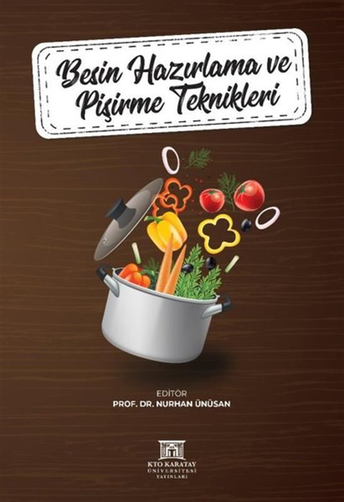 KolektifBeslenme Kitapları & Diyet KitaplarıBesin Hazırlama ve Pişirme Teknikleri