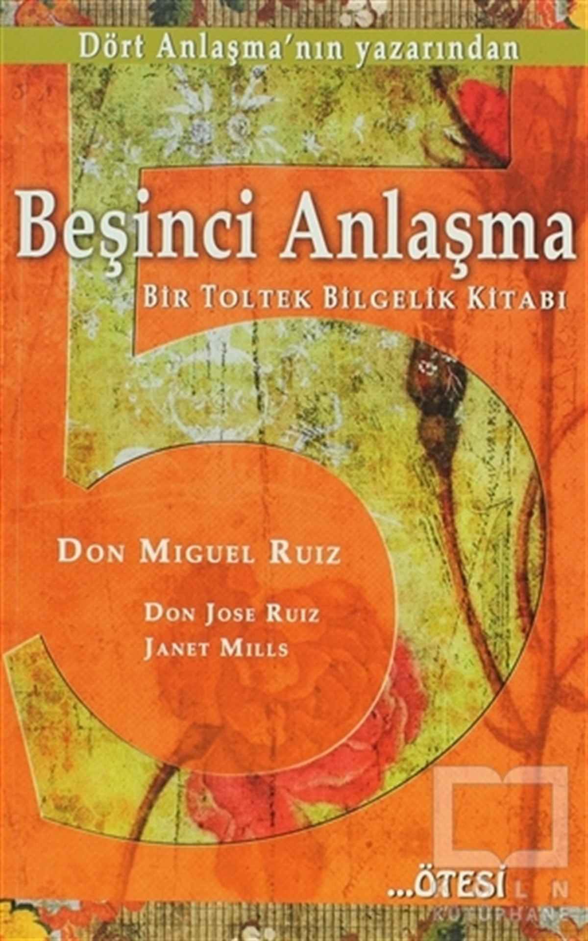 Don Miguel RuizKişisel GelişimBeşinci Anlaşma