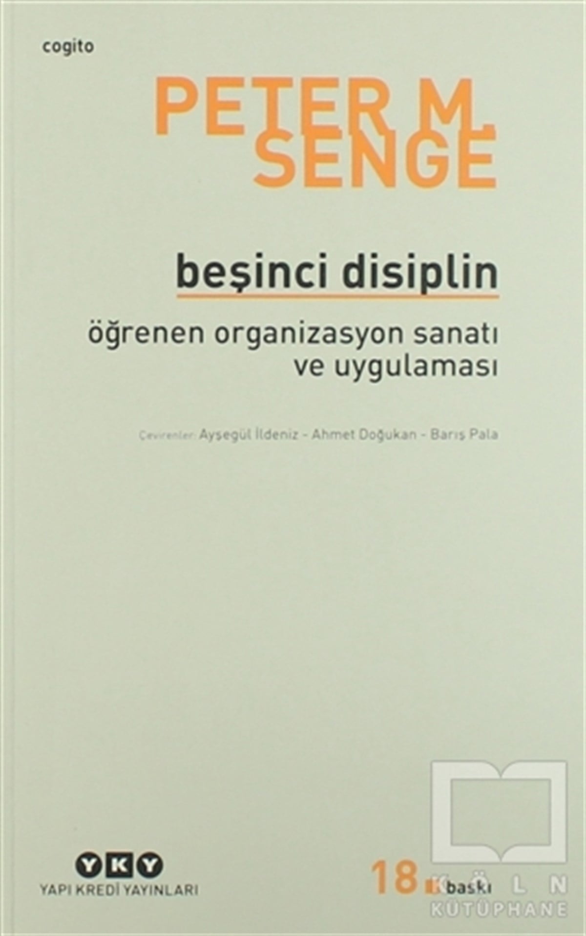 Peter M. SengeDiğerBeşinci Disiplin