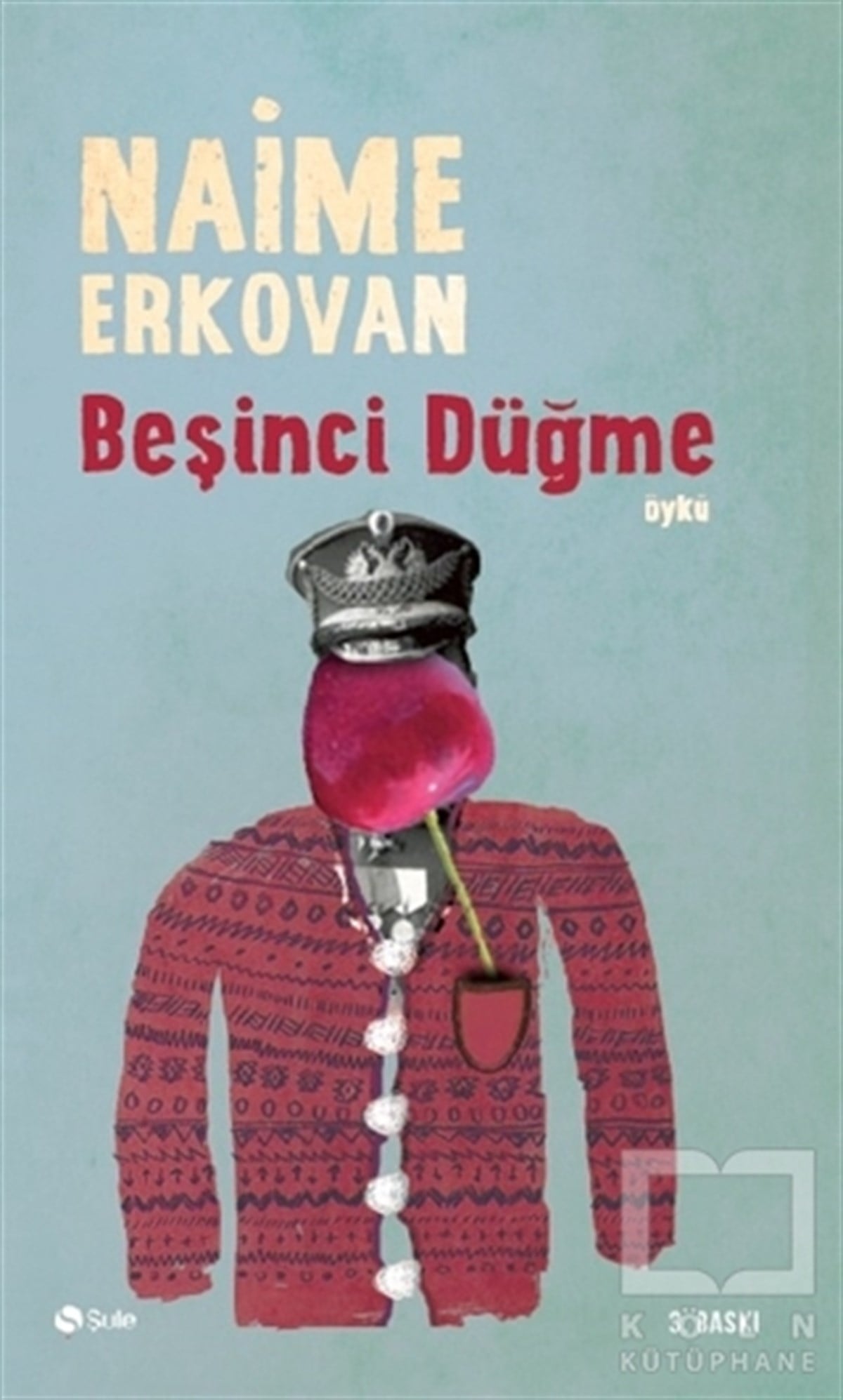 Naime ErkovanTürk EdebiyatıBeşinci Düğme